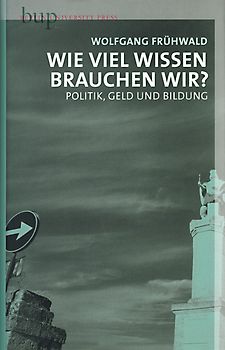 Wie viel Wissen brauchen wir?