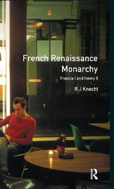 French Renaissance Monarchy