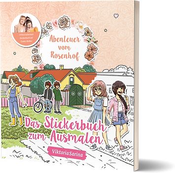 Abenteuer vom Rosenhof: Das Stickerbuch zum Ausmalen