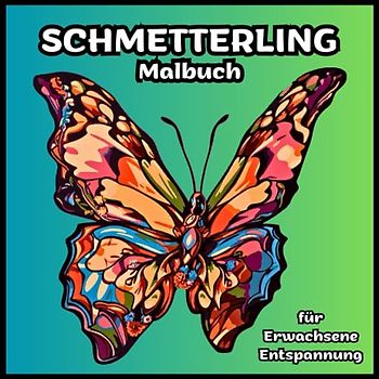 SCHMETTERLING Malbuch für Erwachsene Entspannung: Seiten mit wunderschönen Schmetterlingen zum Ausmalen und Entspannen