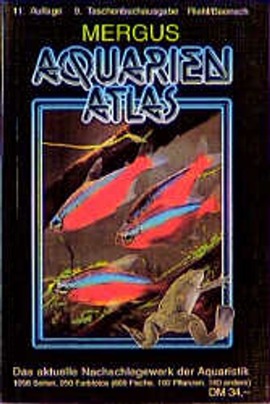 Aquarienatlas - Deutsche Ausgabe. Das umfassende Kompaktwerk über...