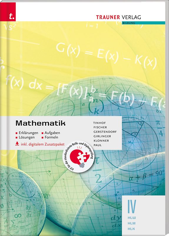 Mathematik IV HLW/HLM/HLK inkl. digitalem Zusatzpaket - Erklärungen, Aufgaben, Lösungen, Formeln