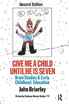 Give Me A Child Until He Is 7