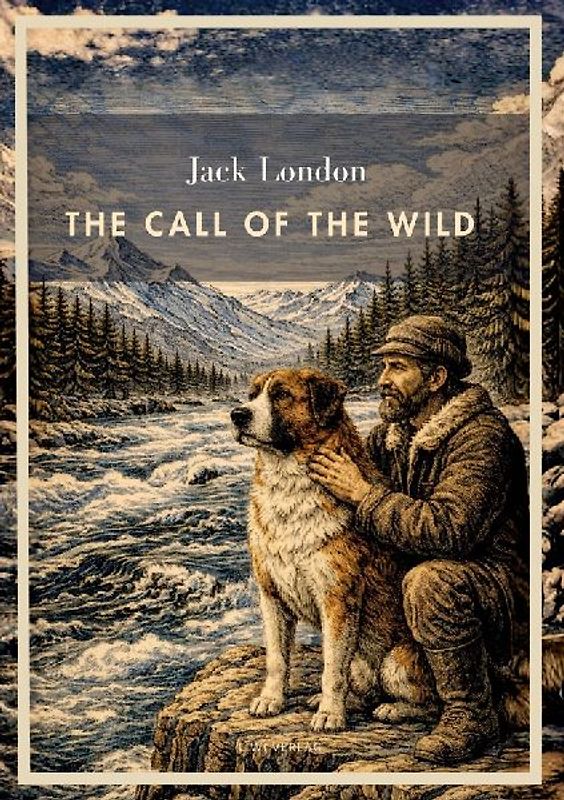 Jack London: The Call of the Wild (English Edition)