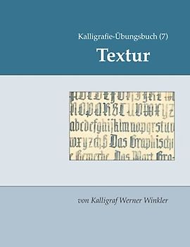 Kalligrafie-Übungsbuch (7) Textur (Kalligrafie-Übungsbücher, Band 16)