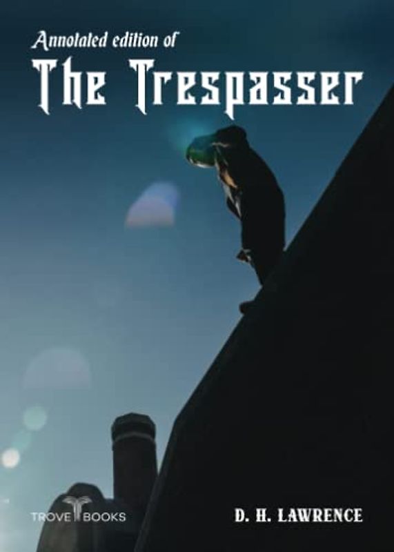 Annotated edition of The Trespasser