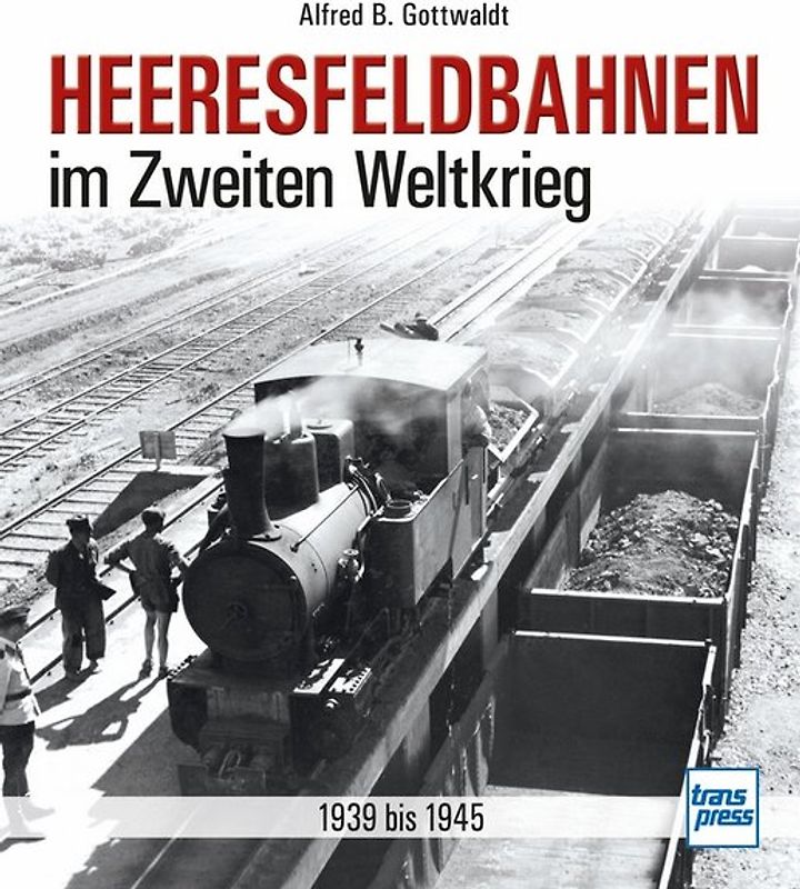 Heeresfeldbahnen im Zweiten Weltkrieg