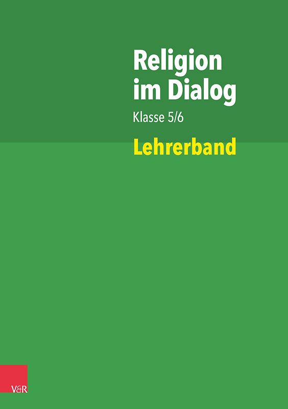 Religion im Dialog Klasse 5/6
