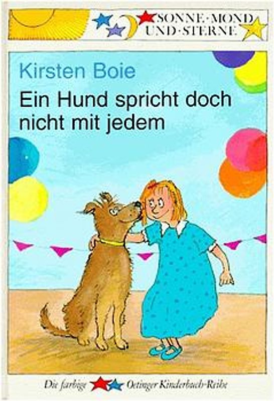 Ein Hund spricht doch nicht mit jedem