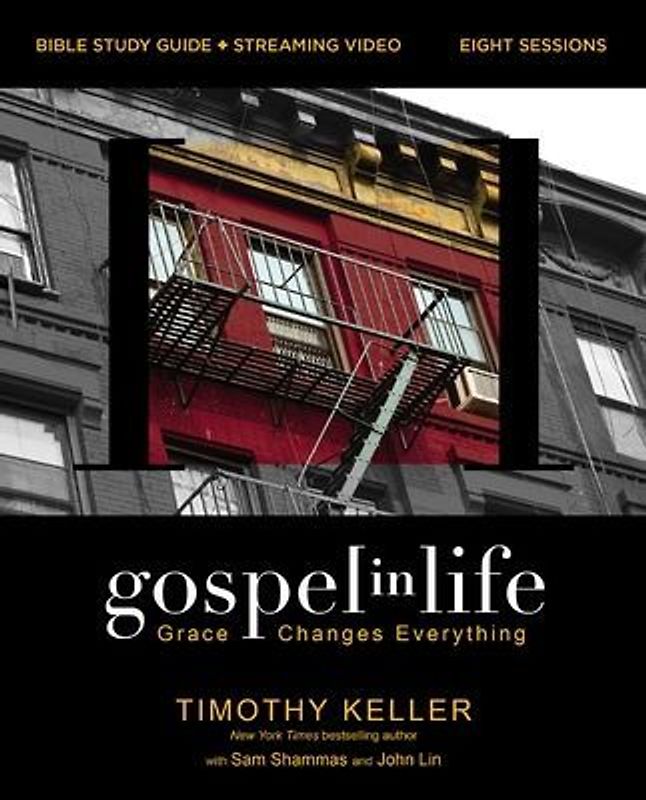 Gospel in Life Bible Study Guide Plus Streaming Video, Updated Edition