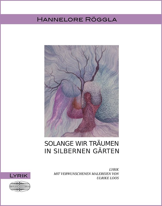 Solange wir träumen in silbernen Gärten