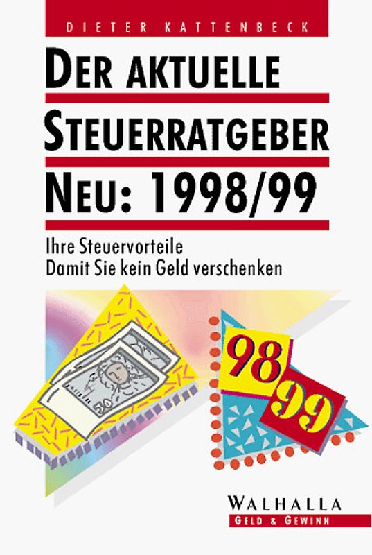 Der aktuelle Steuerratgeber. 1998/99