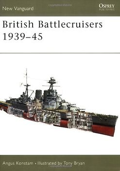 British Battlecruisers 1939-45 (New Vanguard) - Angus Konstam