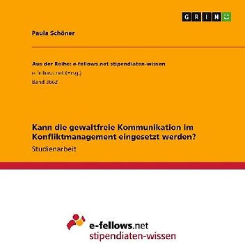 Kann die gewaltfreie Kommunikation im Konfliktmanagement eingesetzt werden?