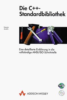 Die C++-Standardbibliothek. Eine detaillierte Einführung in die vollständige ANSI/ISO-Bibliothek