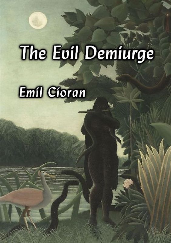 The Evil Demiurge