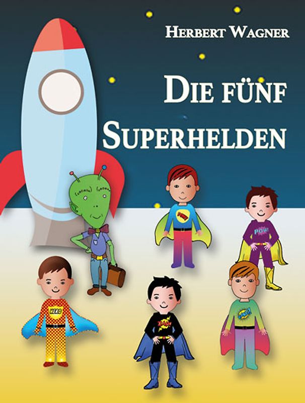 Die fünf Superhelden