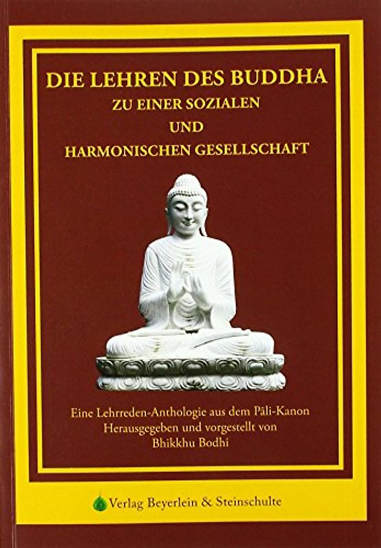 Die Lehren des Buddha zu einer sozialen und harmonischen Gesellschaft