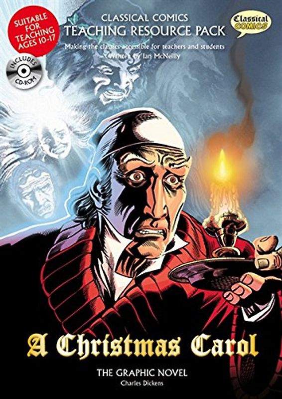 A Christmas Carol Teaching Resource Pack (Classical Comics Teaching Resource Pack)