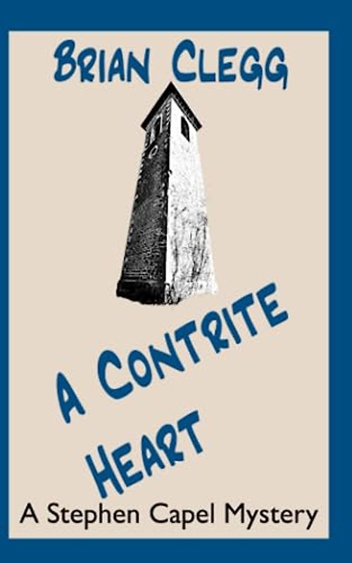 A Contrite Heart: A Stephen Capel Mystery (Stephen Capel Murder Mysteries, Band 8)