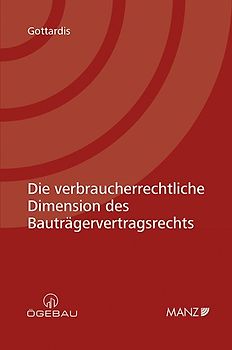 Die verbraucherrechtliche Dimension des Bauträgervertragsrechts