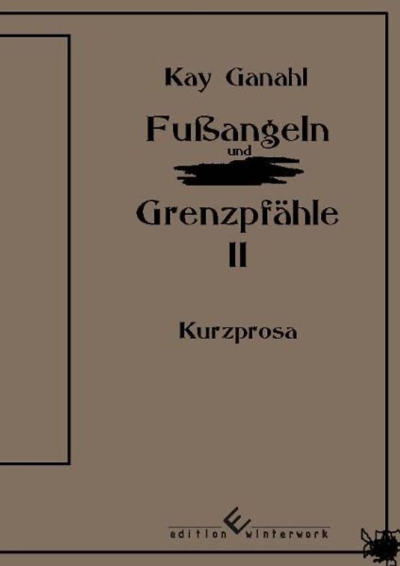 Fußangeln und Grenzpfähle II