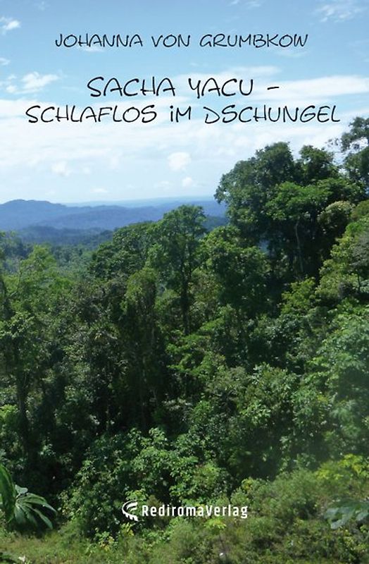 Sacha Yacu – Schlaflos im Dschungel