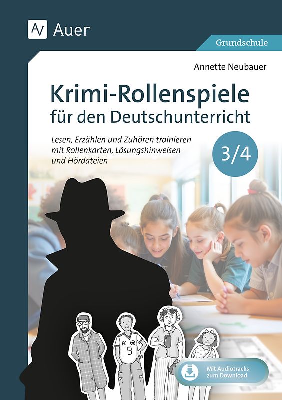 Krimi-Rollenspiele für den Deutschunterricht 3/4