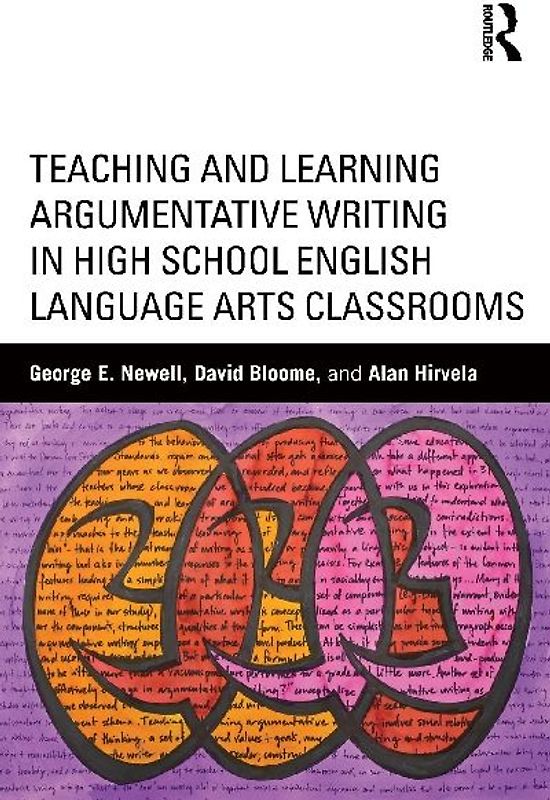 Teaching and Learning Argumentative Writing in High School English Language Arts Classrooms