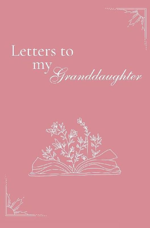 Letters to my Granddaughter (hardback)