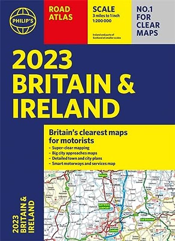 2023 Philip's Road Atlas Britain and Ireland: (A4 Paperback) (Philip's Road Atlases)