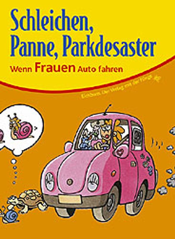 Schleichen, Panne, Parkdesaster