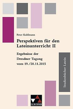 Studienbücher Latein / Perspektiven f. d. Lateinunterricht II