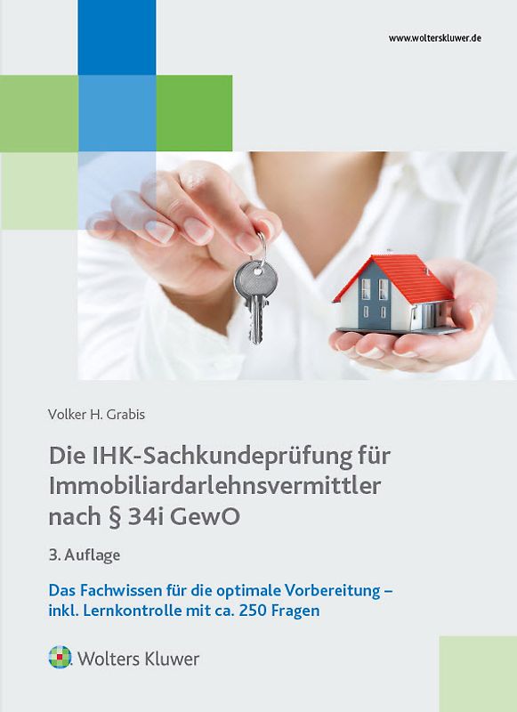 Die IHK-Sachkundeprüfung für Immobiliardalehensvermittler nach § 34 i GewO