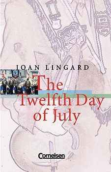 Cornelsen Senior English Library - Literatur / Ab 10. Schuljahr - The Twelfth Day of July