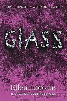 Glass (Crank Trilogy) - Hopkins, Ellen