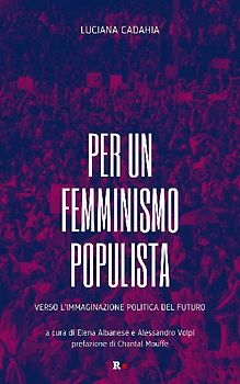 Per un femminismo populista. Verso l'immaginazione politica del futuro