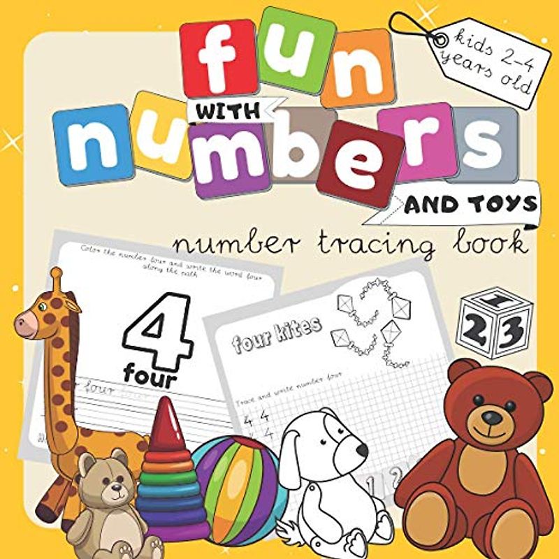 Fun With Numbers And Toys: Early Learning Activity For Toddlers. Number Tracing Book For Preschoolers 2-4 Years Old Boys And Girls.