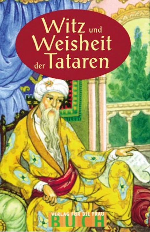 Witz und Weisheit der Tataren