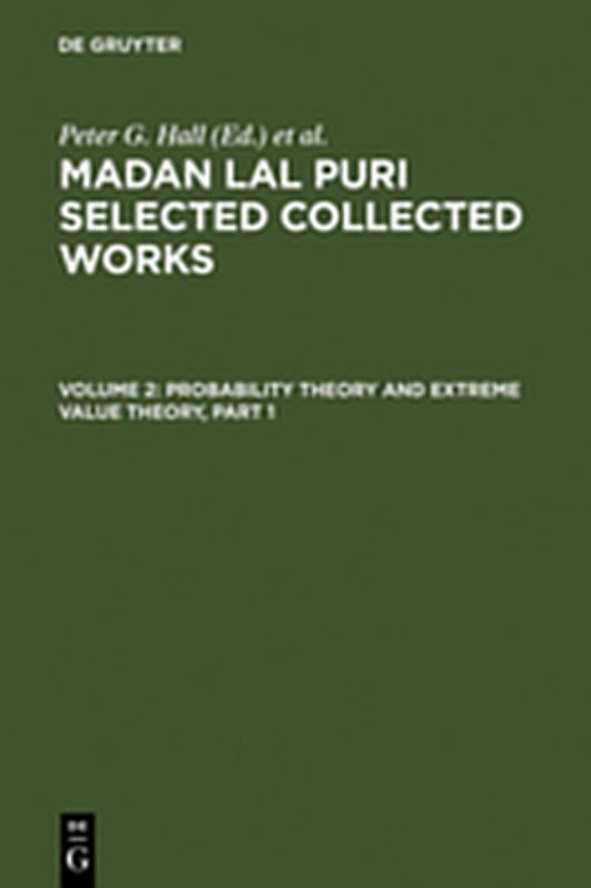 Madan Lal Puri: Selected Collected Works / Probability Theory and Extreme Value Theory