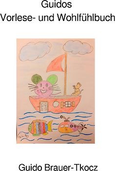 Guidos Vorlese- und Wohlfühlbuch