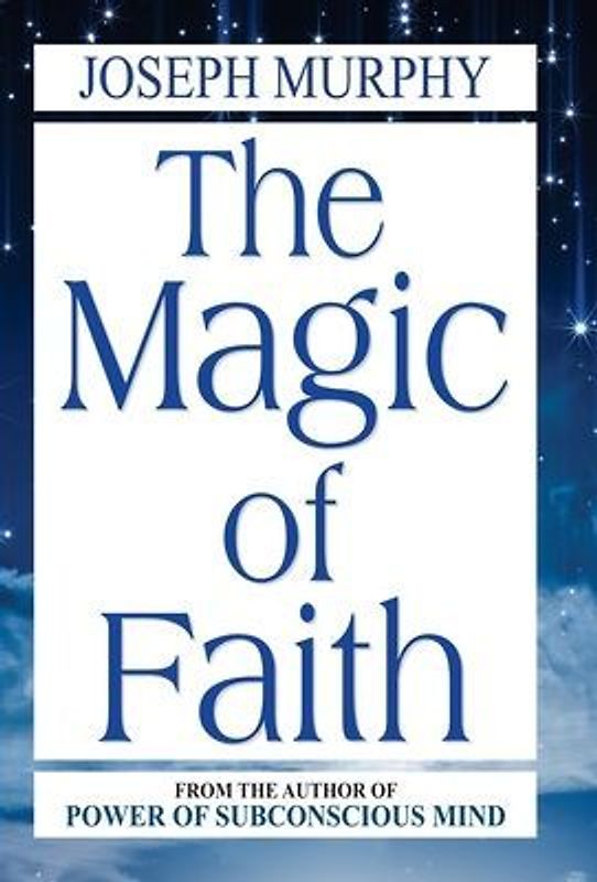 The Magic of Faith