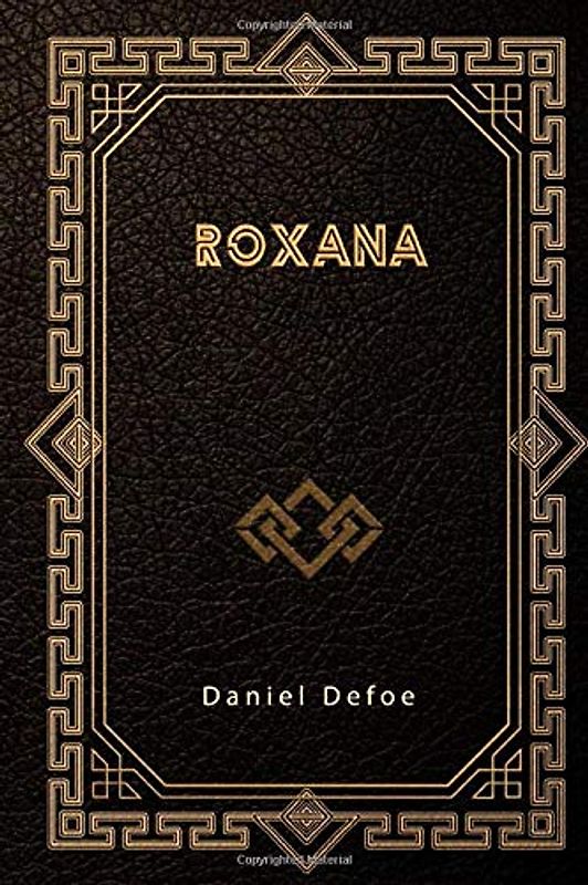 Roxana: The Fortunate Mistress