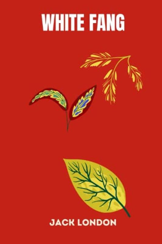 White Fang by jack london