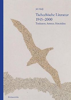 Tschechische Literatur 1945–2000 Tendenzen, Autoren, Materialien