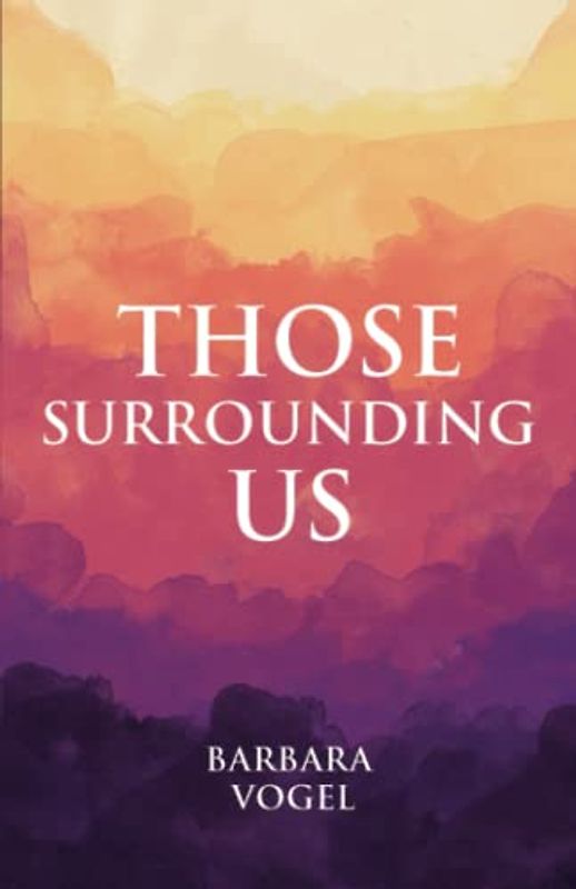 Those Surrounding Us (Those Around Us, Band 2)