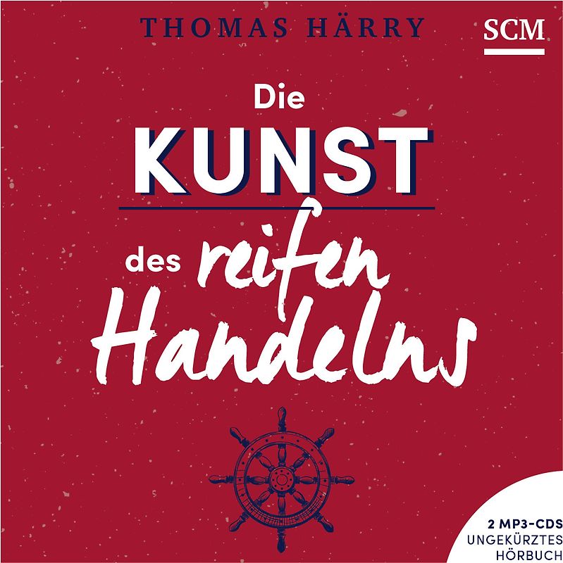 Die Kunst des reifen Handelns - Hörbuch