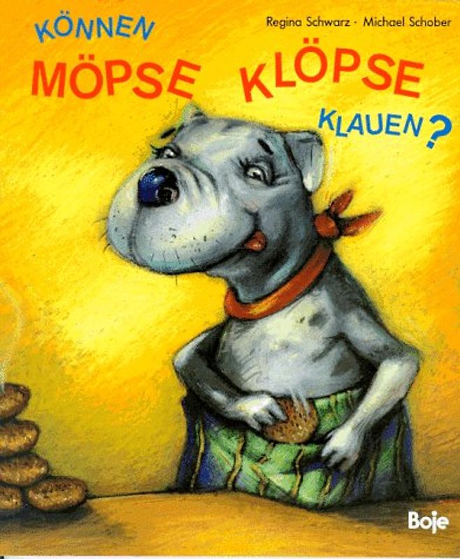 Können Möpse Klöpse klauen?
