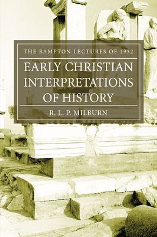 Early Christian Interpretations of History