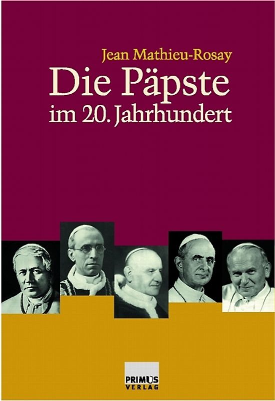 Die Päpste im 20. Jahrhundert